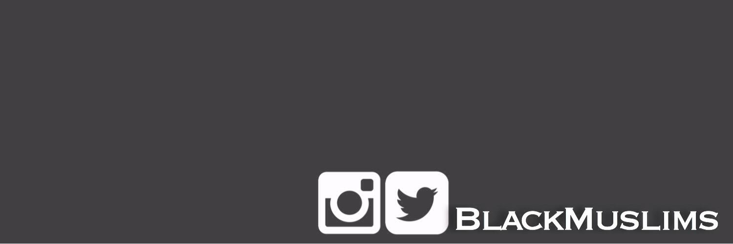 BlackMuslims's profile banner image