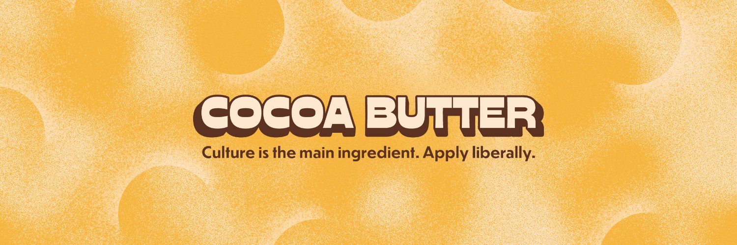 Cocoa Butter's banner