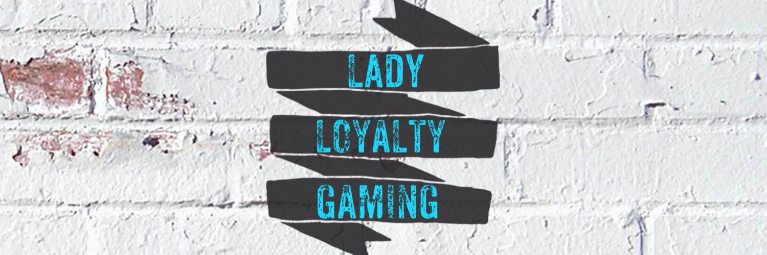 Lady Loyalty Gaming banner