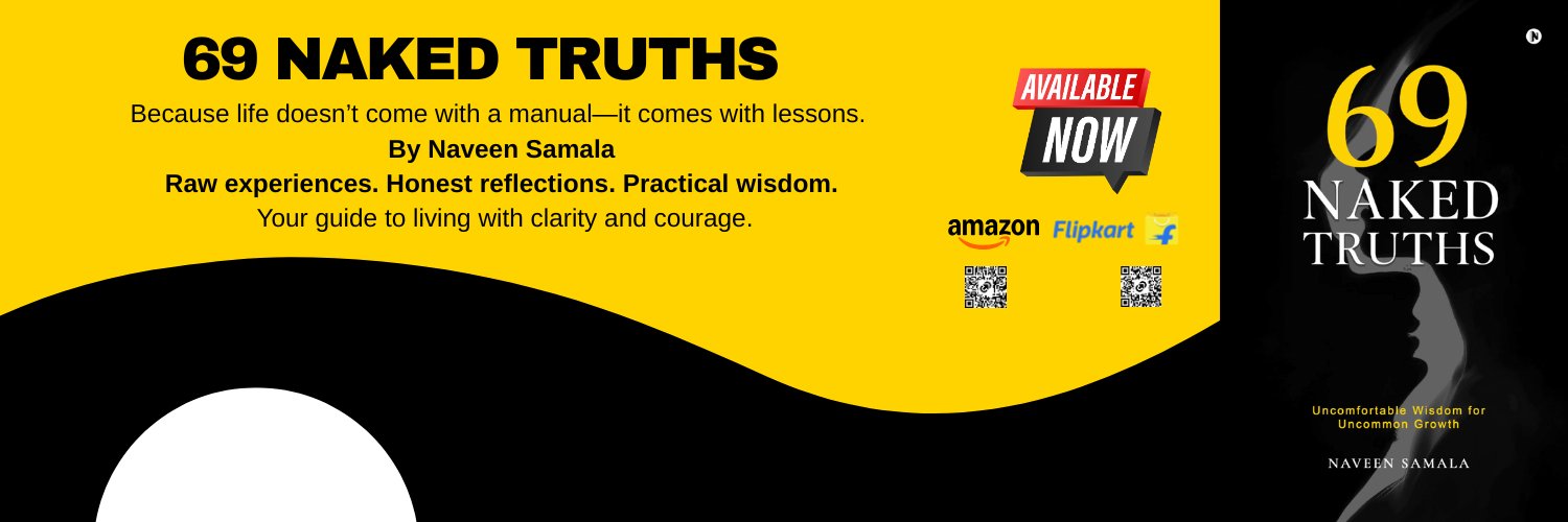 Naveen Samala | Author "69 Naked Truths" banner