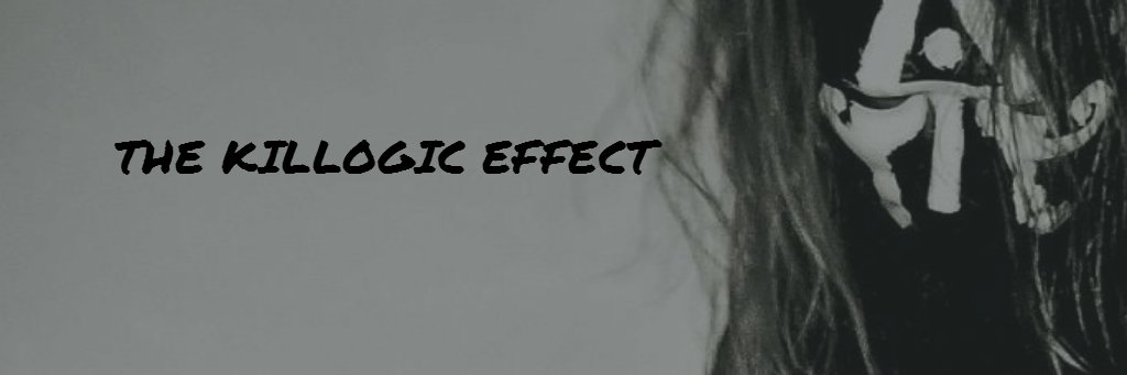 🆃🅷🅴 🅺🅸🅻🅻🅾🅶🅸🅲 🅴🅵🅵🅴🅲🆃 banner