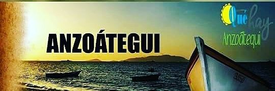 QuéHayEnAnzoátegui banner