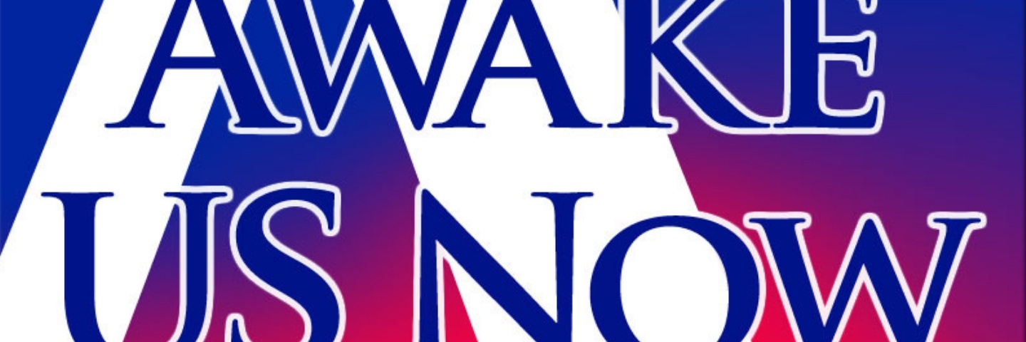 Awake_Us_Now's profile banner image