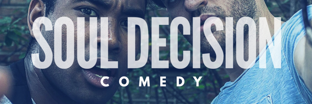 Soul Decision Comedy banner