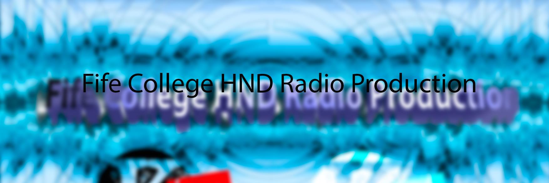 FifeCollegeRadio HND banner