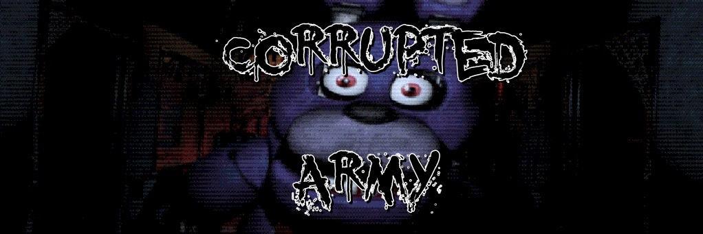 CorruptedArmy's profile banner image