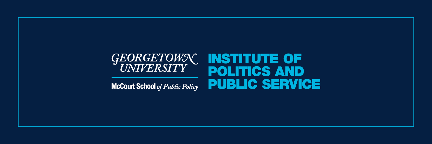 Georgetown Institute of Politics & Public Service banner