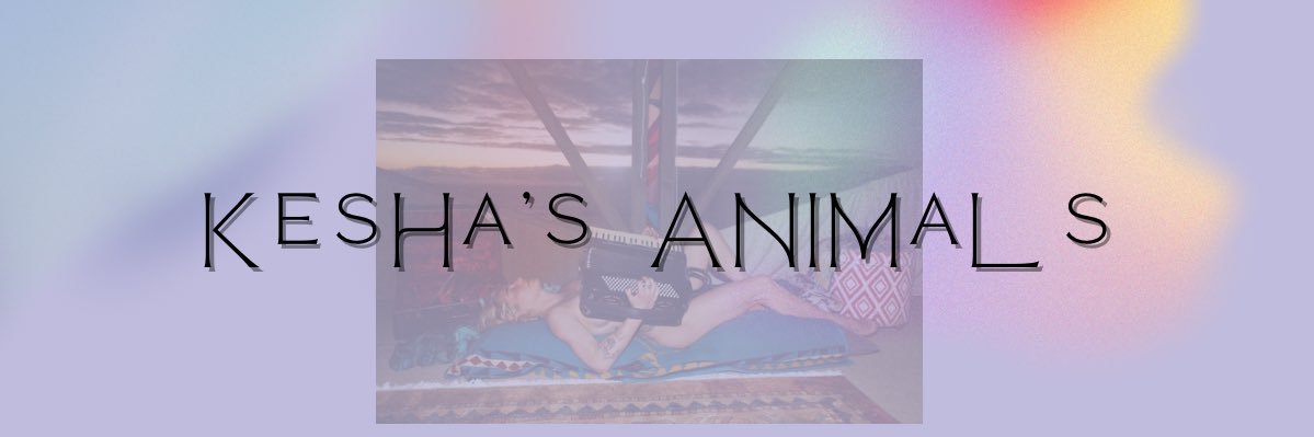 Kesha’s Animals banner