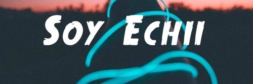 SoyEchii's profile banner image