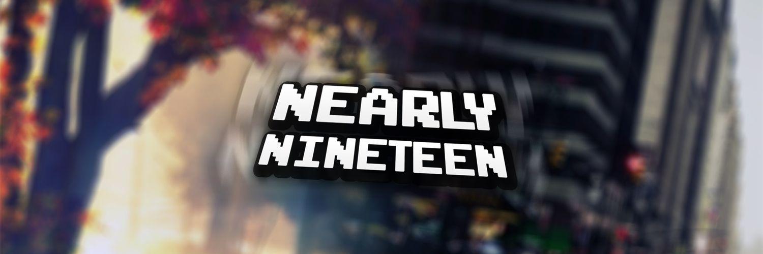 NearlyNineteen's profile banner image