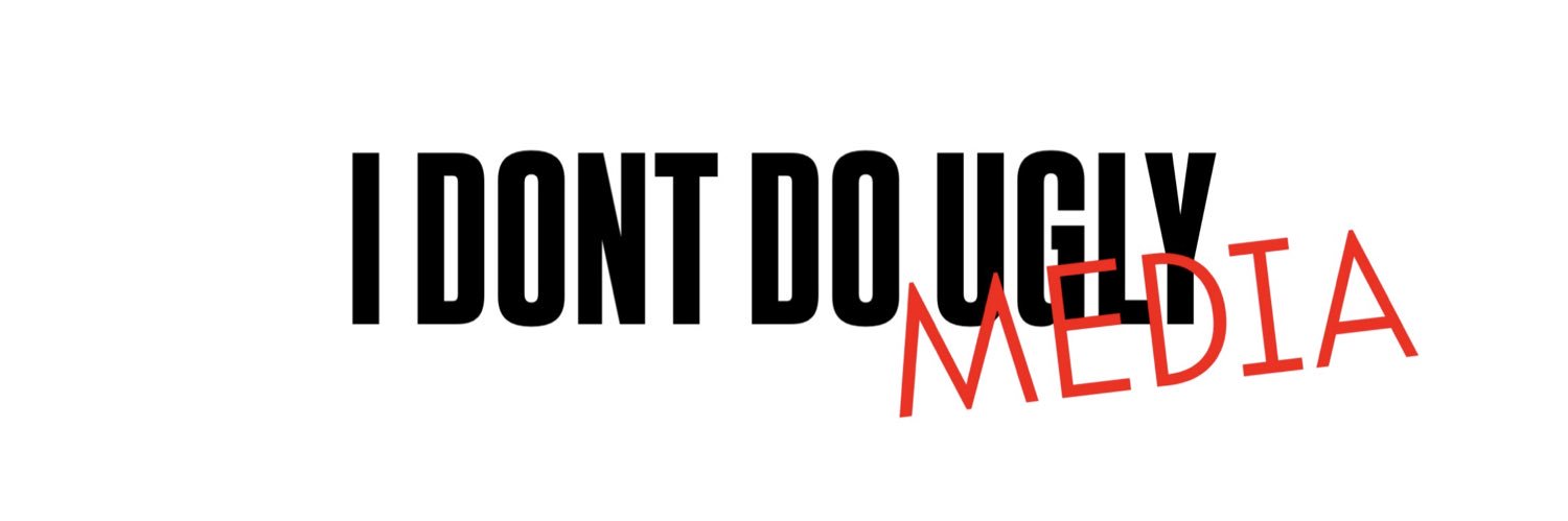 I DONT DO UGLY®️ banner