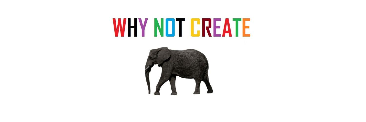 WHYNOTCREATE's profile banner image