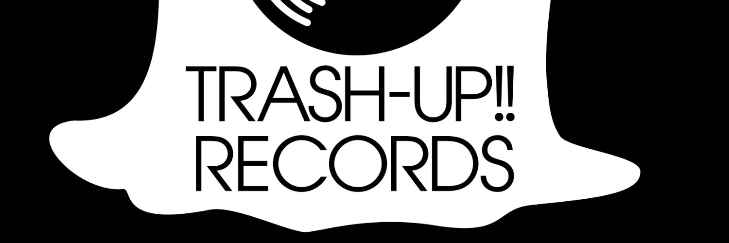 TRASH-UP!! RECORDS banner