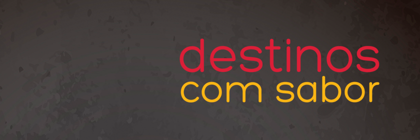 Destinos com Sabor banner