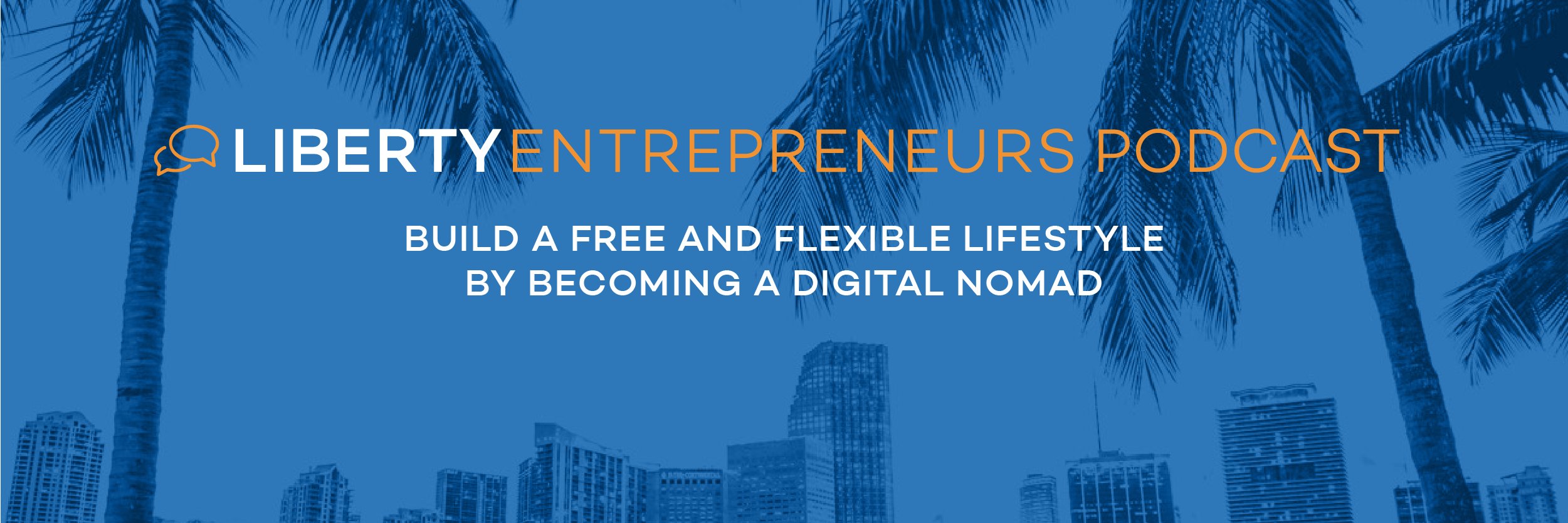 Liberty Entrepreneurs Podcast banner