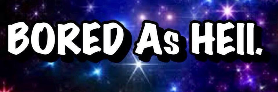 BOREDAsHELL14's profile banner image