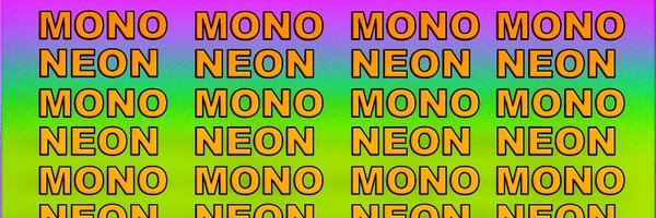 MonoNeon Profile Banner