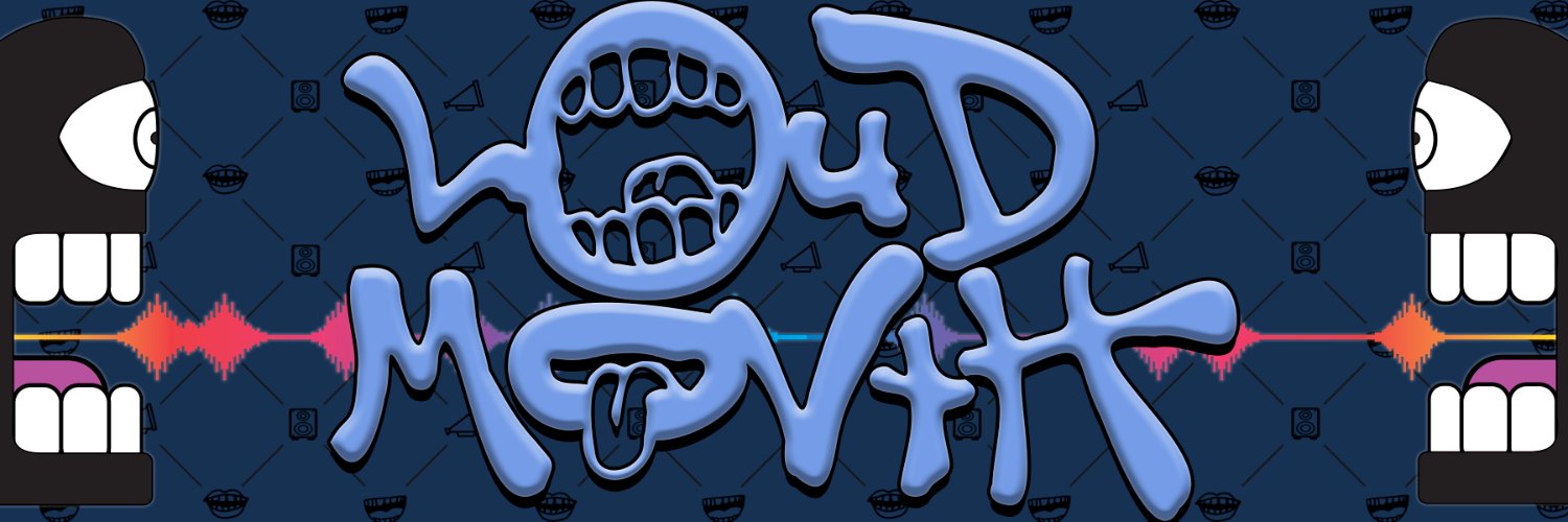 LoudMovth's profile banner image