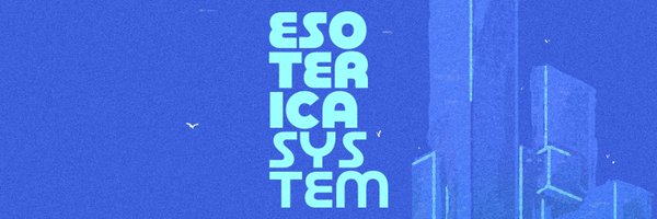 EsotericSystema Profile Banner