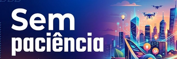 Sem Paciência banner