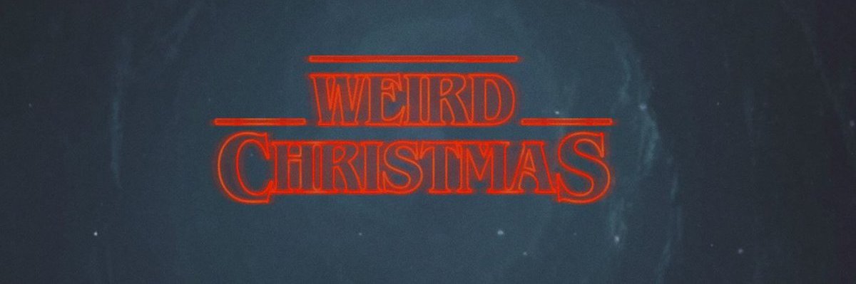 WEIRD CHRISTMAS banner