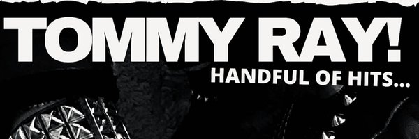 TOMMY RAY! Profile Banner