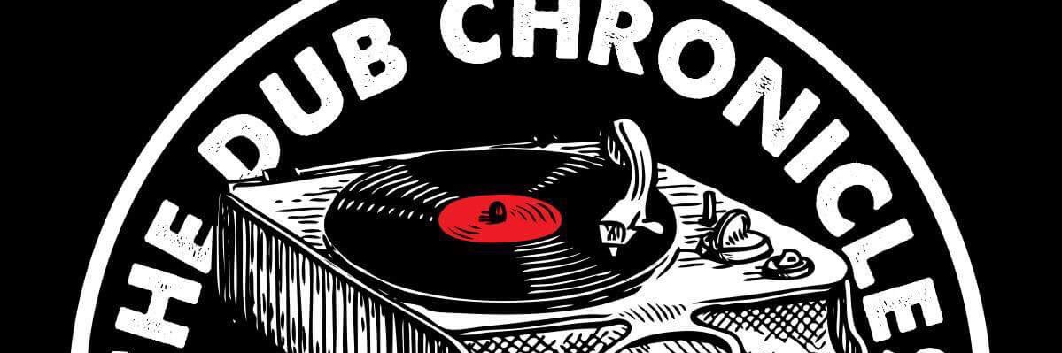The Dub Chronicles banner