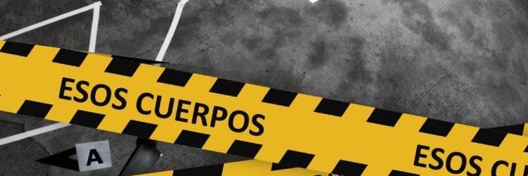 Esos cuerpos banner