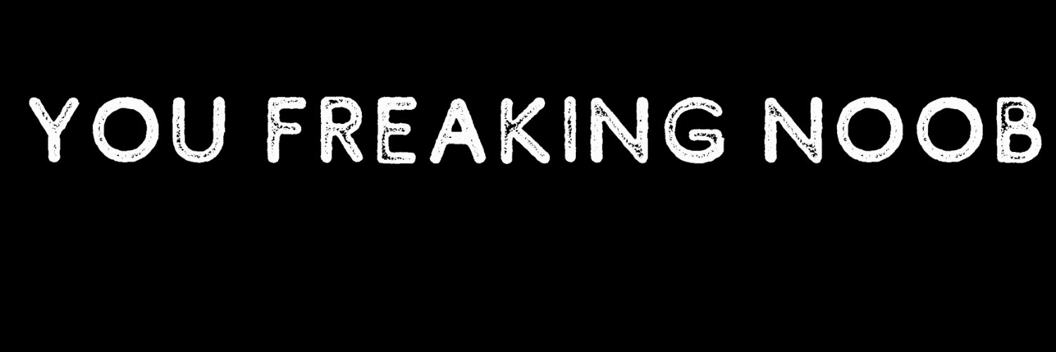 youfreakingnoob's profile banner image