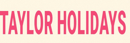 Taylor Holidays banner