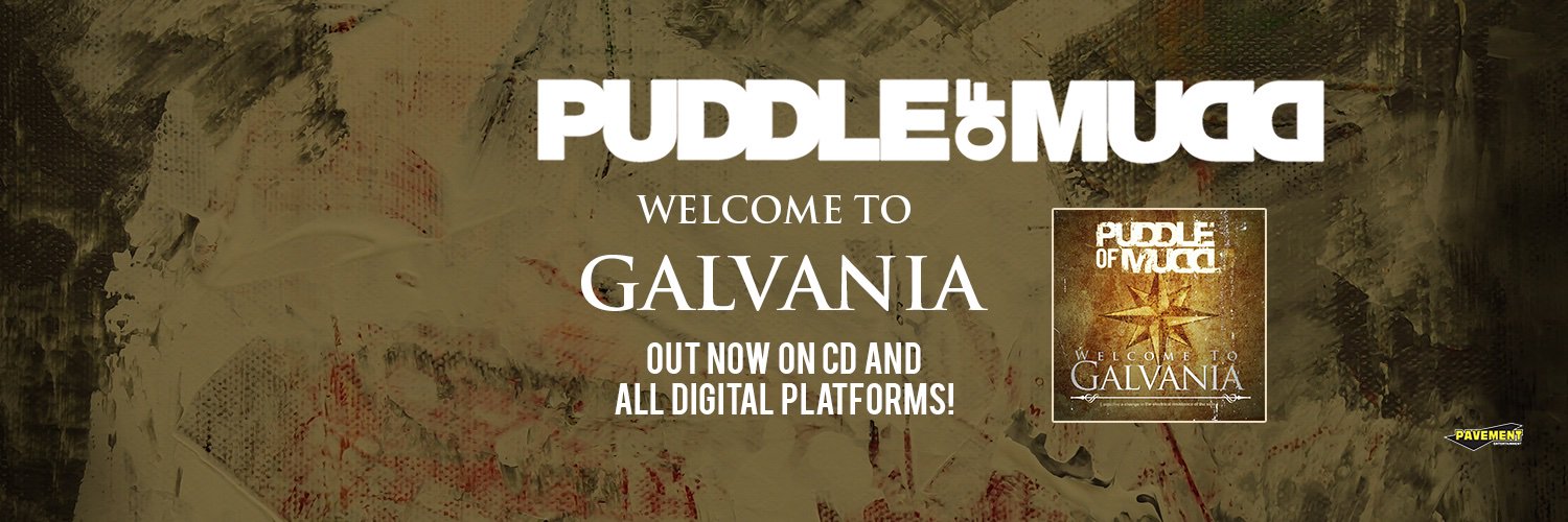 Puddle of Mudd Welcome to Galvania Out Now! banner