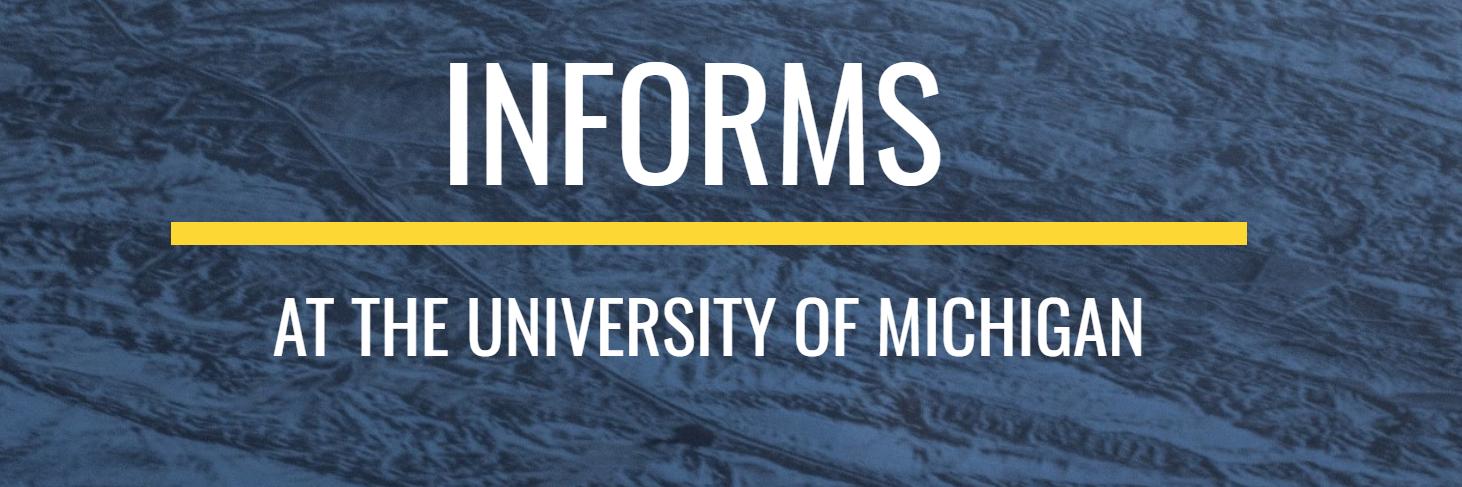 INFORMS @ Michigan banner