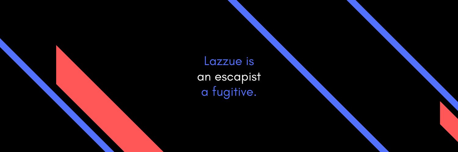 Lazzue's profile banner image