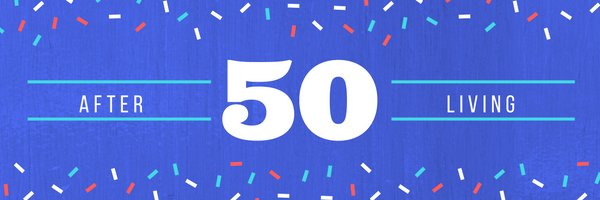After50Living's profile banner image