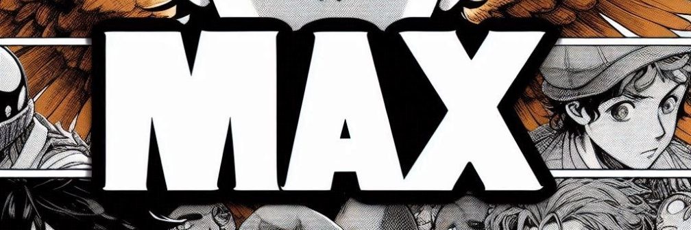 Max into the Manga-verse (fuuturz) banner