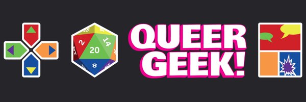 Queer Geek! Profile Banner