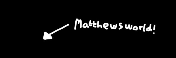 Matthewsworld04 Profile Banner
