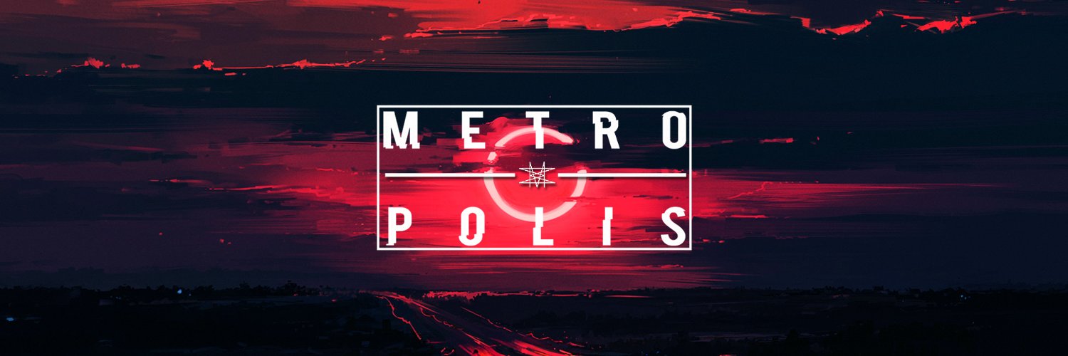 METROPOLIS 🌚 banner