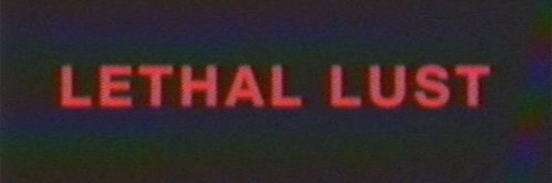 lethalllust_'s profile banner image
