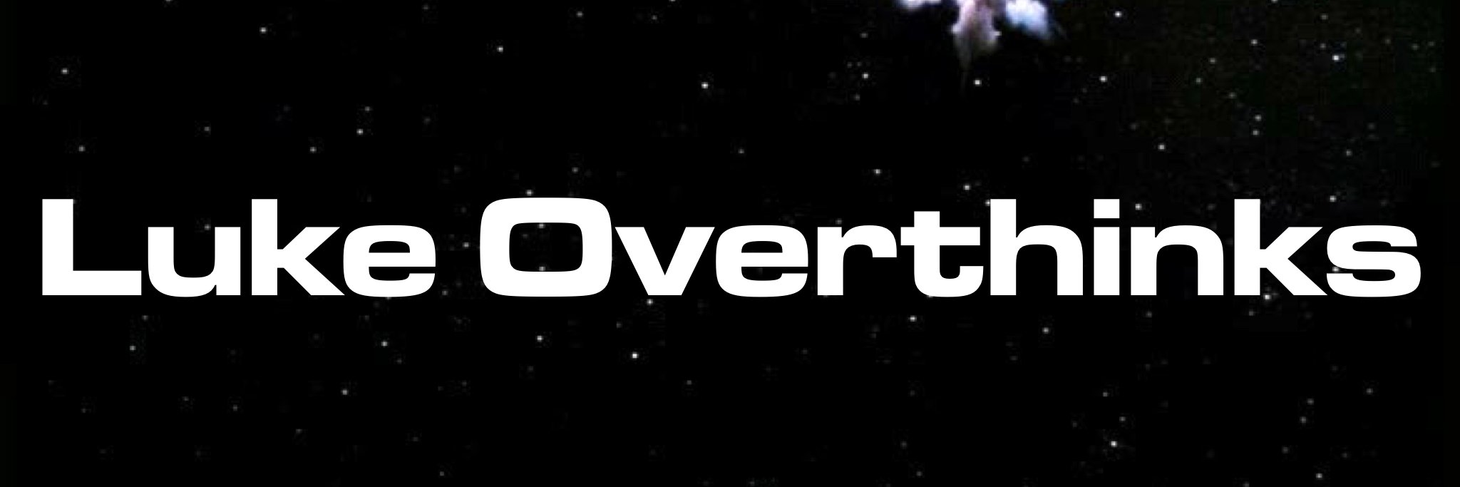 Luke Overthinks's banner