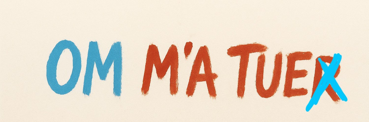 OM M'A TUÉ banner