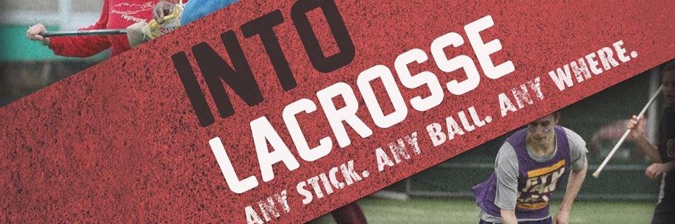 INTO Lacrosse banner