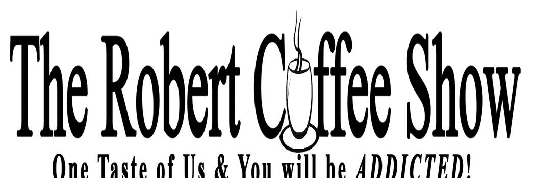 TheRobertCoffeeShow banner