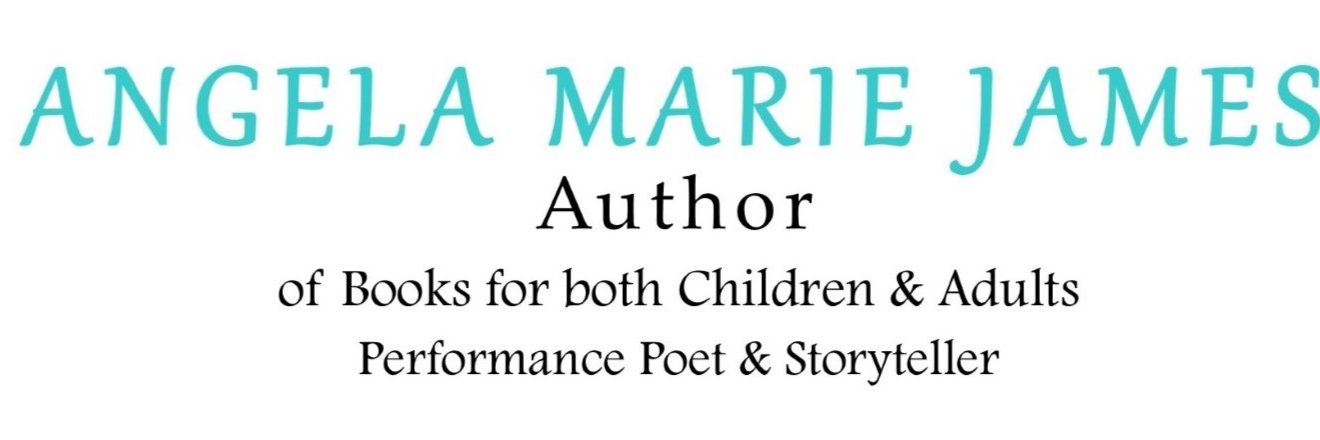 Angela Marie James - Author, Poet & Storyteller banner