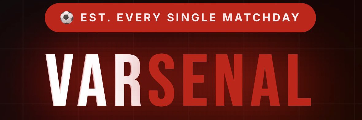 VARsenal - “WHERE EVERY DECISION GOES THEIR WAY” banner