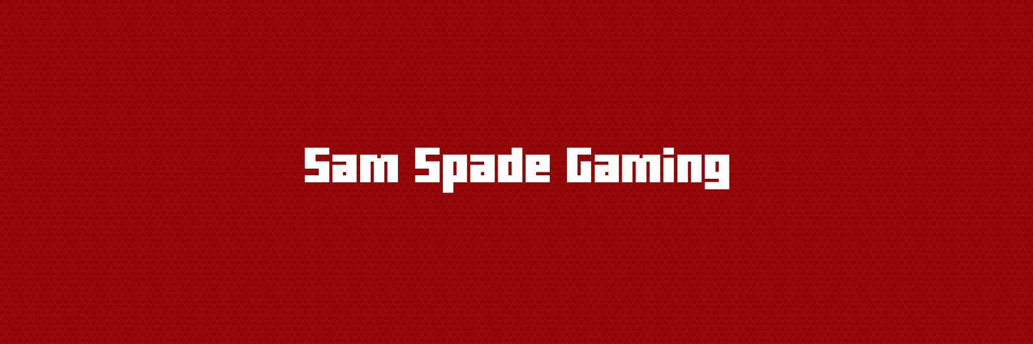 SamSpadeGaming's profile banner image