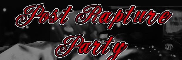 Post Rapture Party banner