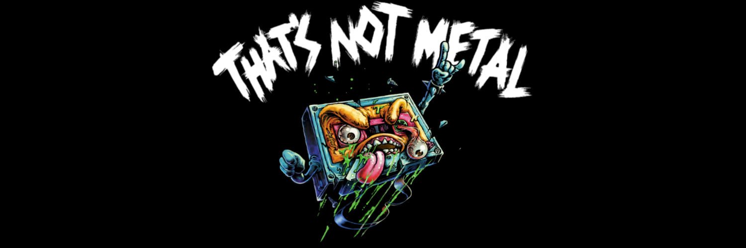 That's Not Metal Pod banner
