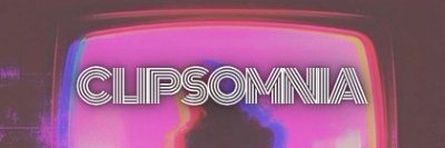 Clipsomnia's profile banner image