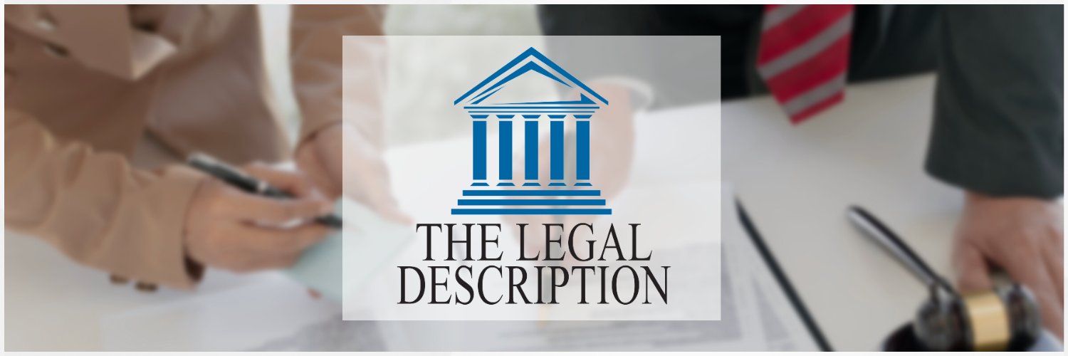 The Legal Description banner